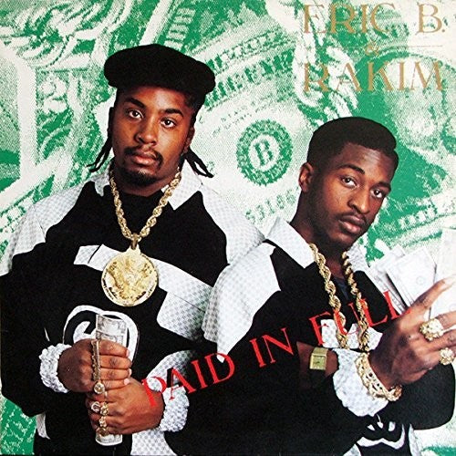Eric B. & Rakim - Paid in Full