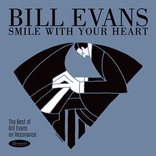Bill Evans - Smile With Your Heart: The Best Of Bill Evans On Resonance - 180 Gram Vinyl