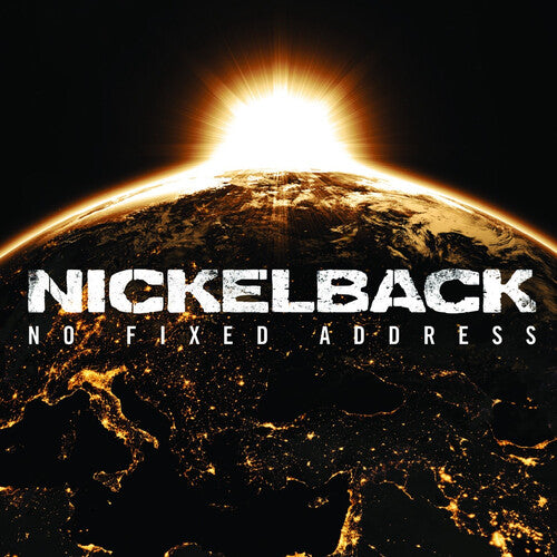 Nickelback - No Fixed Address