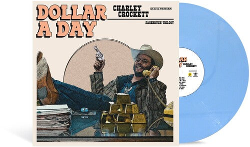 Charley Crockett - Dollar A Day - Pale Cornflower Blue Vinyl