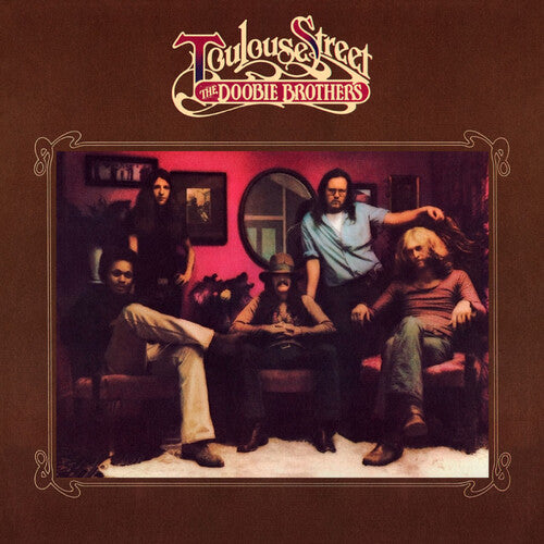 The Doobie Brothers - Toulouse Street - Anniversary Edition
