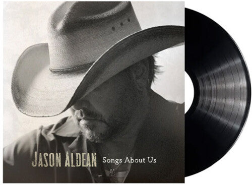 Jason Aldean - Songs About Us