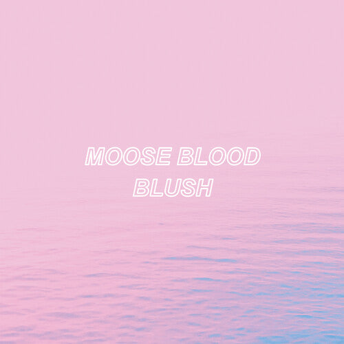 Moose Blood - Blush - Blue Vinyl