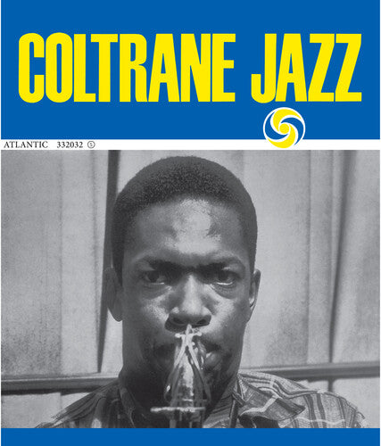 John Coltrane - Coltrane Jazz - Start Your Ear Off Right 2026 Series