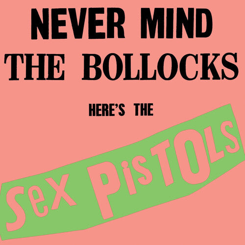 Sex Pistols - Never Mind The Bollocks Here's The Sex Pistols - Rhino Hi-Fi
