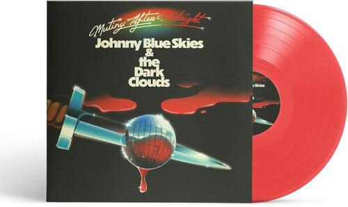Johnny Blue Skies & the Dark Clouds (Sturgill Simpson) - Mutiny After Midnight - Translucent Red Vinyl