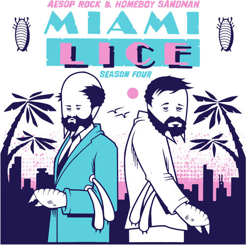 Lice (Aesop Rock & Homeboy Sandman) - Miami Lice: Season Four
