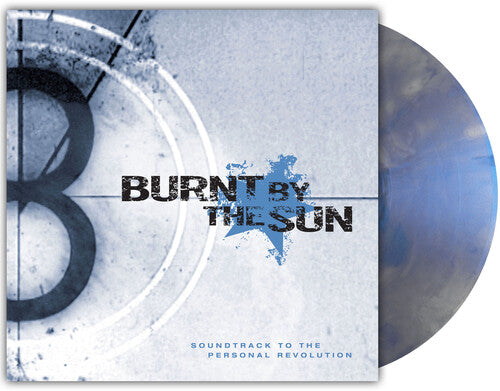 Burnt By The Sun - Soundtrack To The Personal Revolution - Colored Vinyl