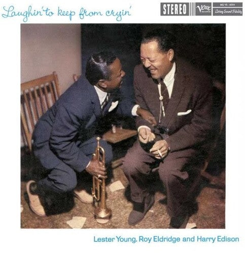 Lester Young/Roy Eldridge/Harry Edison - Laughin' to Keep from Cryin - Verve Acoustic Sounds Series