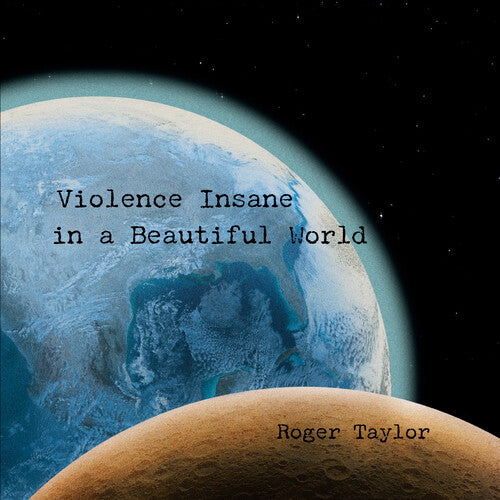 Roger Taylor - Violence Insane In A Beautiful World