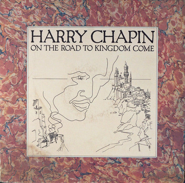 Harry Chapin - On The Road To Kingdom Come - $1 Bin