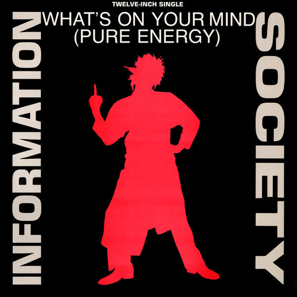 Information Society - What's On Your Mind (Pure Energy) - Used