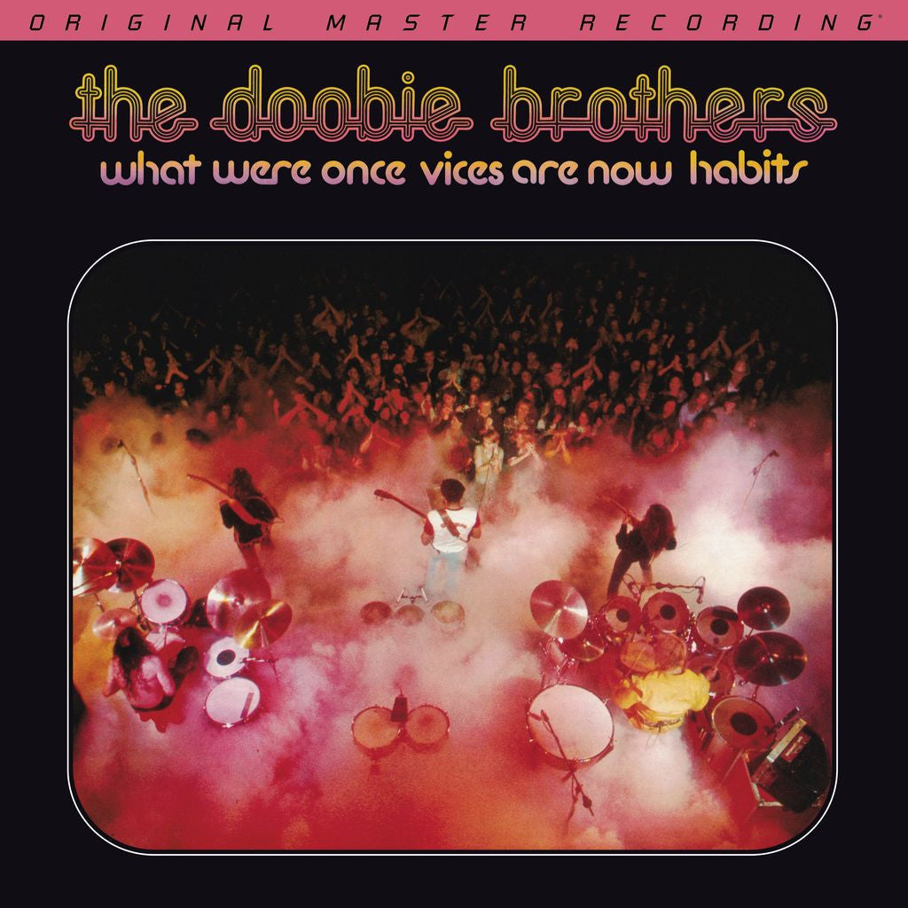The Doobie Brothers - What Were Once Vices Are Now Habits - Mobile Fidelity