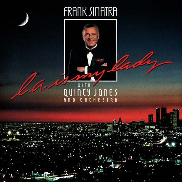 Frank Sinatra with Quincy Jones and Orchestra - L.A. Is My Lady - Used