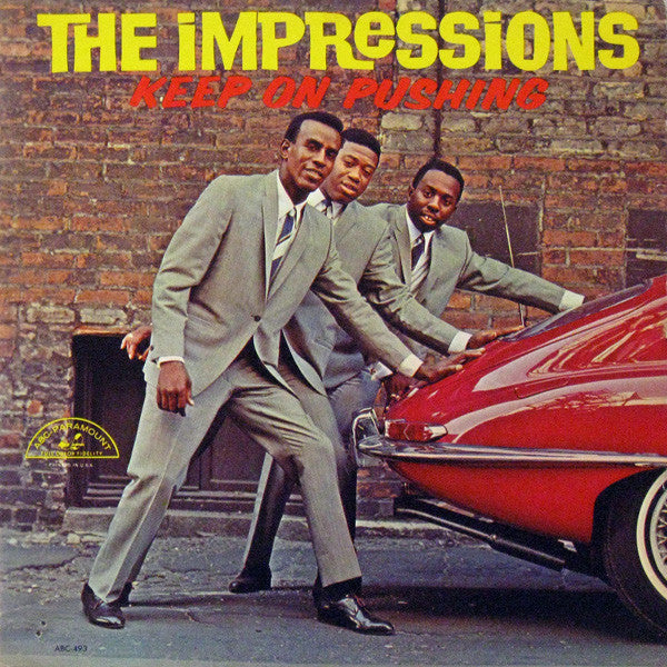 The Impressions - Keep On Pushing - Mono - $2 Jawn