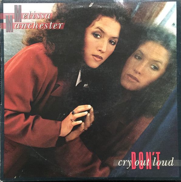 Melissa Manchester - Don't Cry Out Loud - $1 Bin