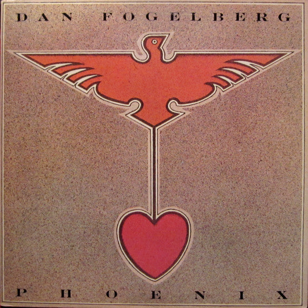 Dan Fogelberg - Phoenix - $1 Bin