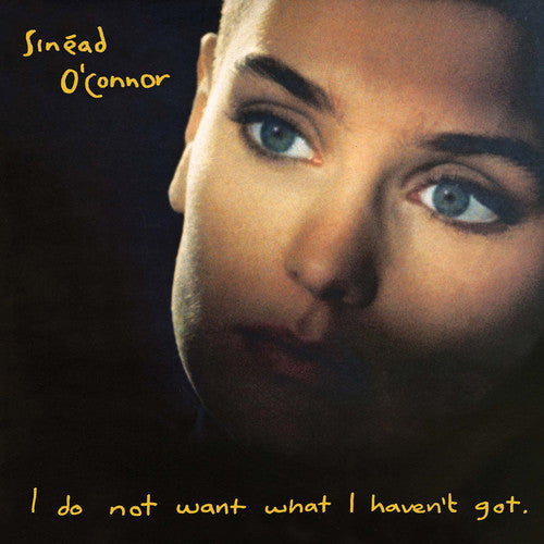 Sinead O'Connor - I Do Not Want What I Haven't Got