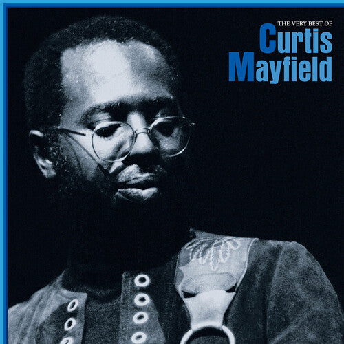 Curtis Mayfield -  The Very Best Of Curtis Mayfield