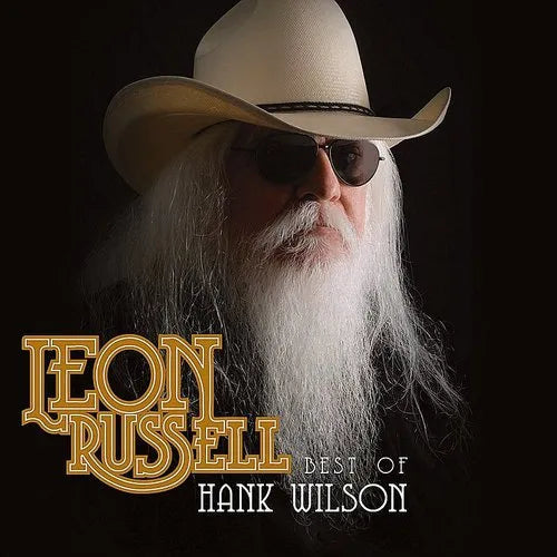 Leon Russell - Best of Hank Wilson - Indie Exclusive