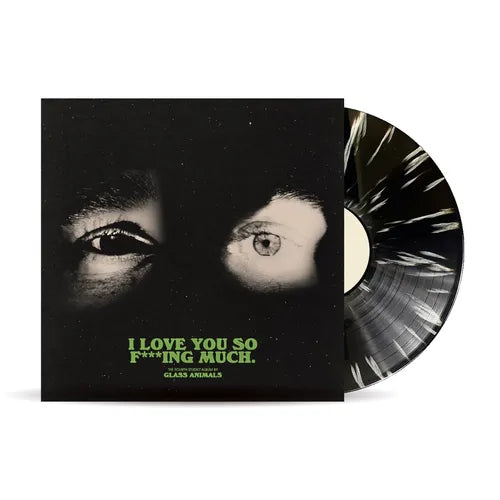 Glass Animals - I Love You So F***ing Much - Black/White Splatter Vinyl