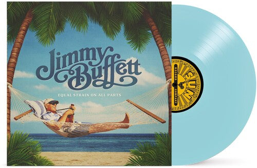 Jimmy Buffett - Equal Strain On All Parts - Blue Vinyl