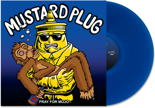 Mustard Plug - Pray For Mojo - Blue Vinyl - 25th Anniversary