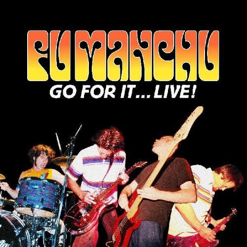 Fu Manchu - Go For It... Live! - Neon Orange & Neon Yellow Vinyl