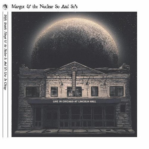 Margot And The Nuclear So And So's - Briefly Brutal: Live In Chicago - Deluxe Edition