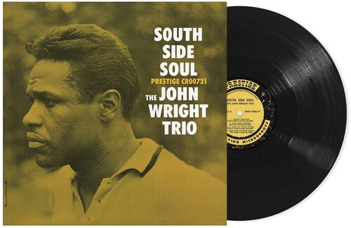 The John Wright Trio - South Side Soul - Original Jazz Classics Series