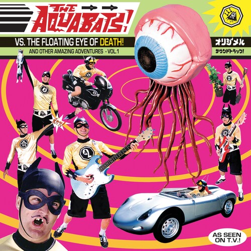 The Aquabats! - The Aquabats Vs. The Floating Eye Of Death!