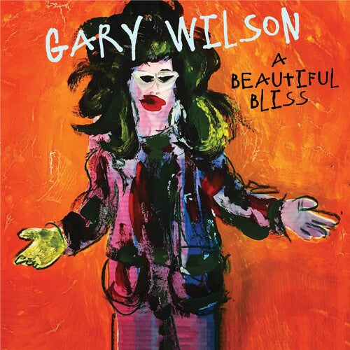 Gary Wilson - Beautiful Bliss - Orange Vinyl