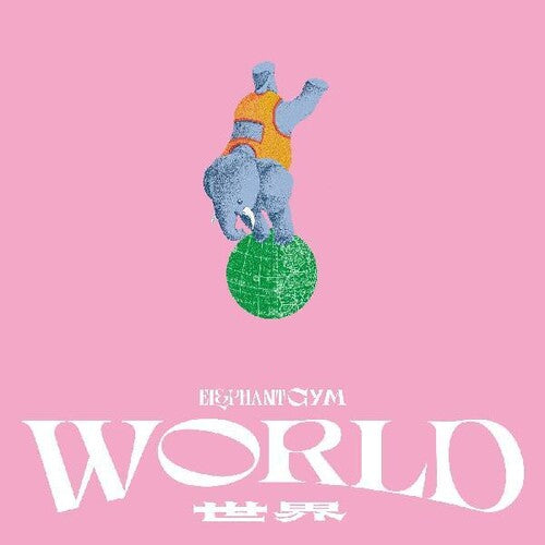 Elephant Gym - World - Cassette