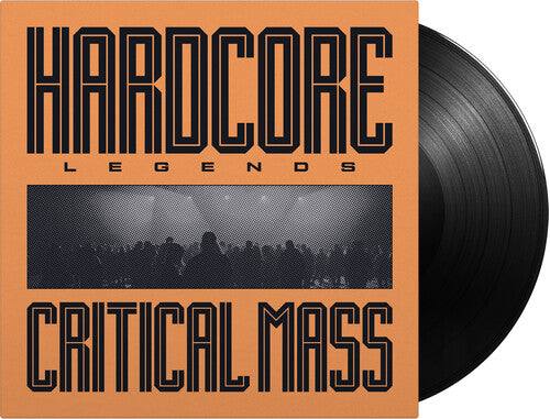 Critical Mass - Hardcore Legends - Music On Vinyl