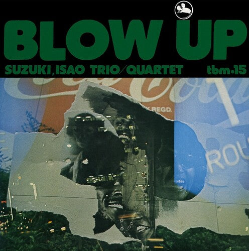 Isao Suzuki Trio/Quartet - Blow Up