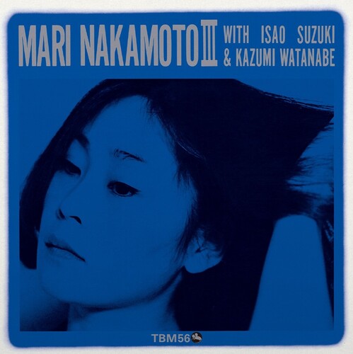 Mari Nakamoto with Isao Suzuki & Kazumi Watanabe - Mari Nakamoto III