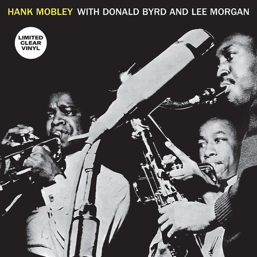 Hank Mobley Sextet - Hank Mobley With Donald Byrd And Lee Morgan - Clear Vinyl