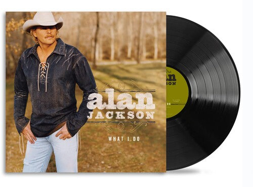 Alan Jackson - What I Do