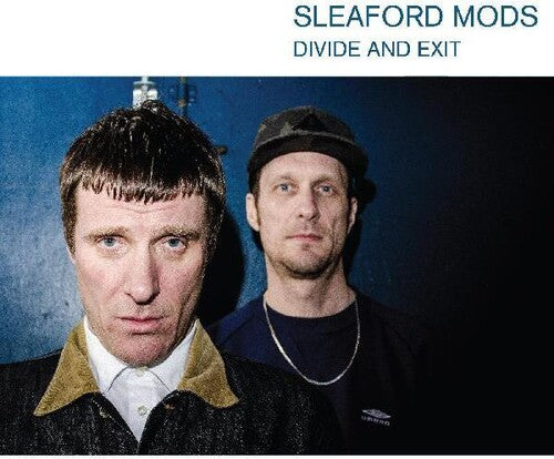 Sleaford Mods - Divide and Exit