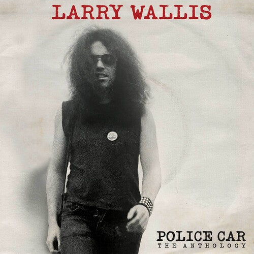 Larry Wallis - Police Car Anthology - Red Colored Vinyl