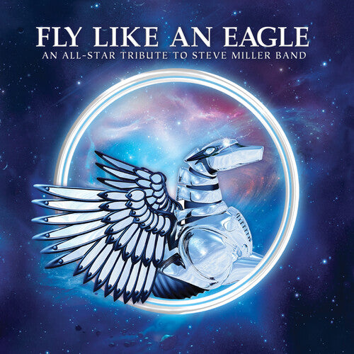 Various Artists - Fly Like An Eagle: Tribute To Steve Miller