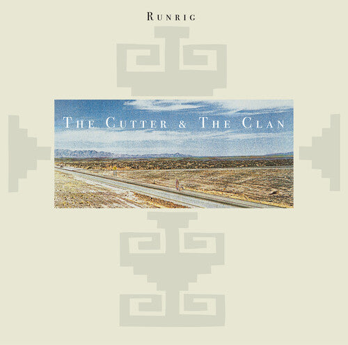 Runrig - Cutter & The Clan