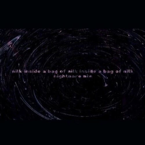 Nikita Kryukov - Milk Inside A Bag Of Milk Inside A Bag Of Milk (Nightmare Mix) - Cassettes