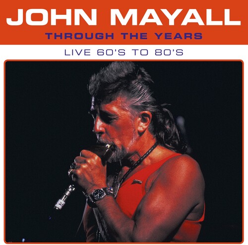 John Mayall - Through The Years Live 60's To 80's - Blue Vinyl