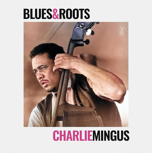 Charlie Mingus - Blues & Roots