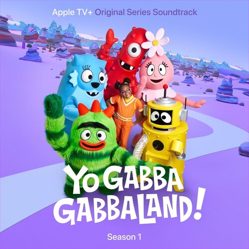 Yo Gabba Gabba! - Yo Gabba GabbaLand! Season 1 (Apple TV+ Original Series Soundtrack)