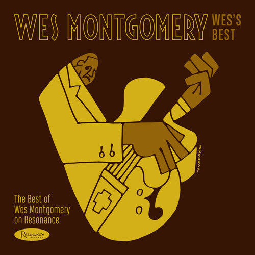 Wes Montgomery - Wes’s Best: The Best Of Wes Montgomery On Resonance - 180 Gram Vinyl