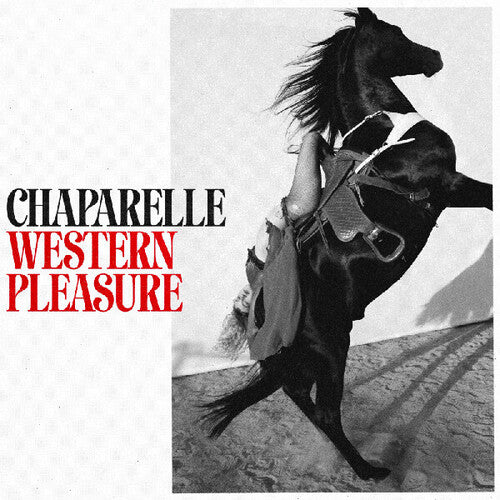 Chaparelle - Western Pleasure - Apple Red Vinyl