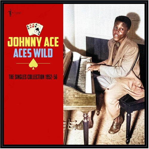Johnny Ace - Aces Wild: The Greatest Singles 1952-56
