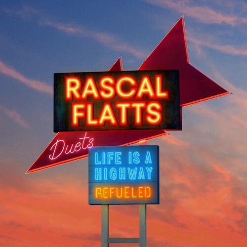 Rascal Flatts - Life Is A Highway: Refueled Duets - Blue Vinyl